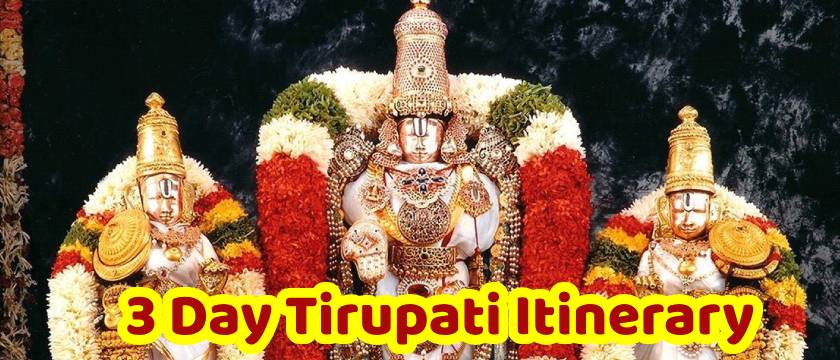 3 Day Tirupati Itinerary